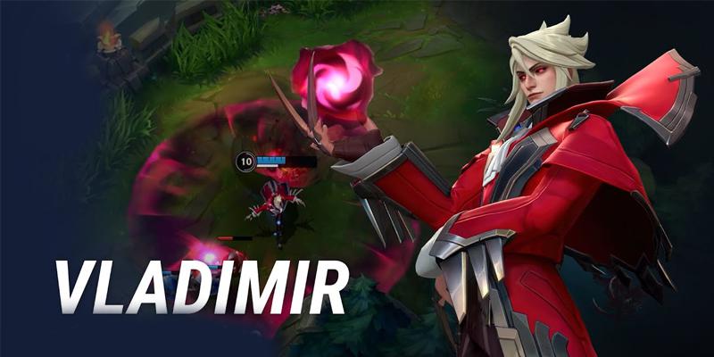 Vladimir là gì Tốc Chiến? Vladimir là gì Tốc Chiến?