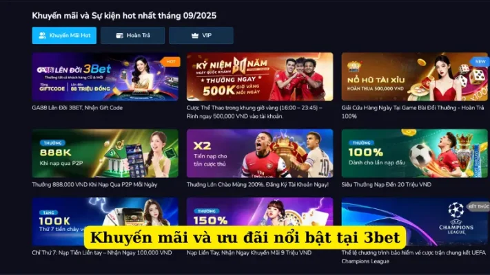 Khuyến mãi và ưu đãi nổi bật tại 3bet
