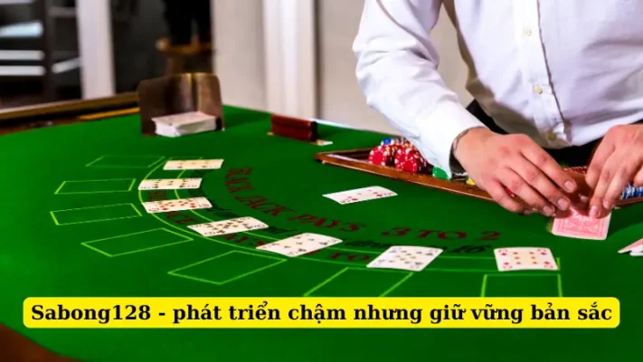Sabong128 - phát triển chậm nhưng giữ vững bản sắc